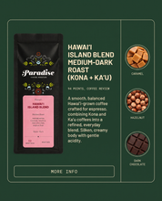 Hawai‘i Island Blend Medium-Dark Roast (Kona+ Ka‘ū)