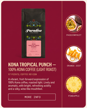 Kona Tropical Punch — 100% Kona Coffee (Light Roast)