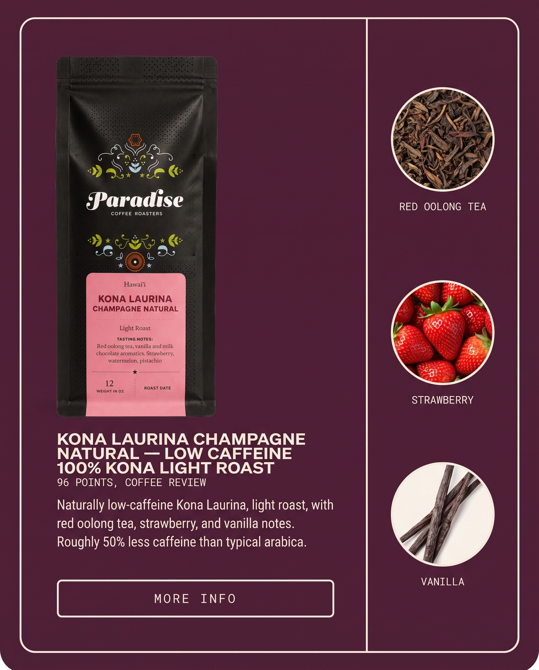 Kona Laurina Champagne Natural - Low Caffeine 100% Kona Light Roast