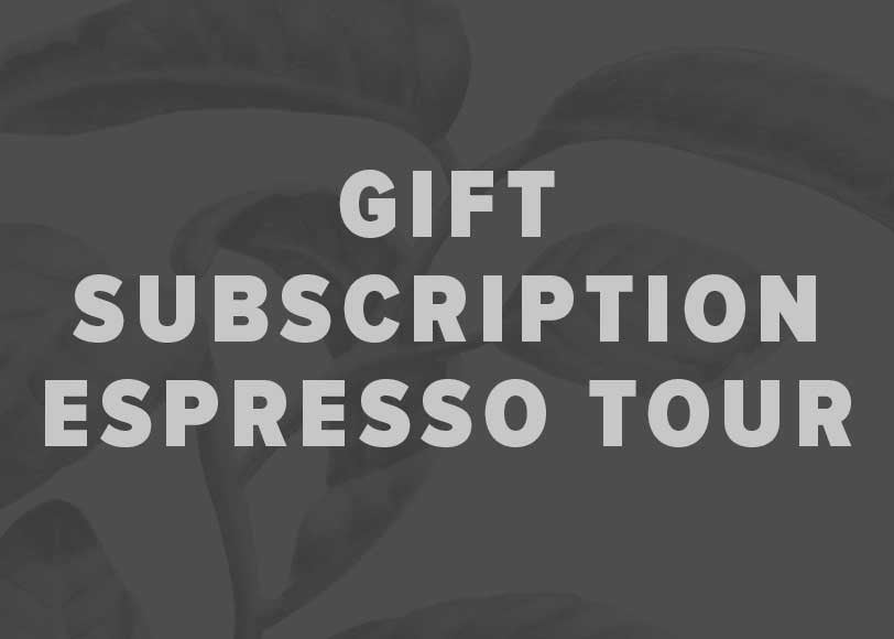Gift-Subscription-Espresso-Tour.jpg