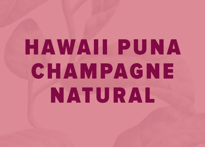 ハワイ プナ シャンパン ナチュラル - アラカワ エステート