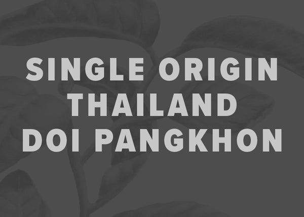 Single Origin Thailand Doi Pangkhon